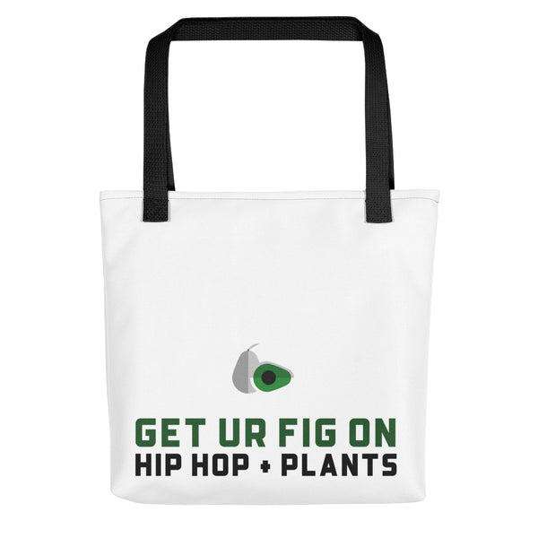 Get Ur Fig On Hip Hop + Plants