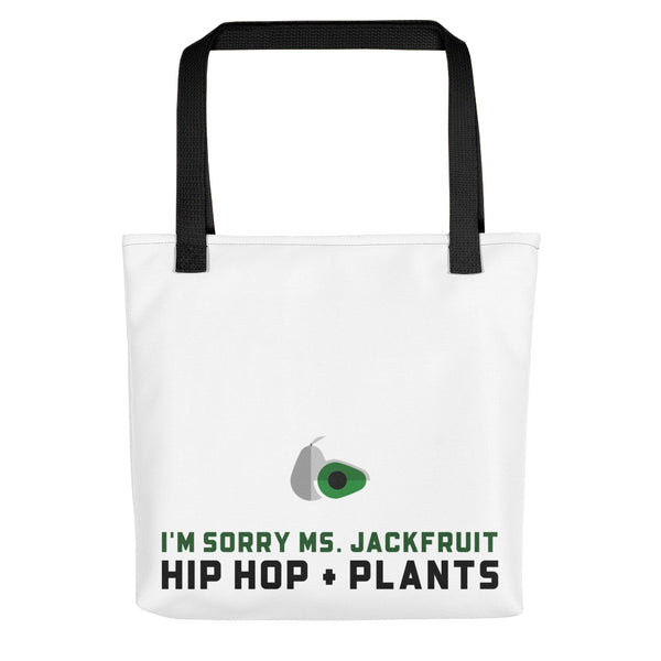 I'm sorry Ms. Jackfruit  Hip Hop + Plants