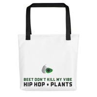 Beet Don't Kill My Vibe Hip Hop + Plants