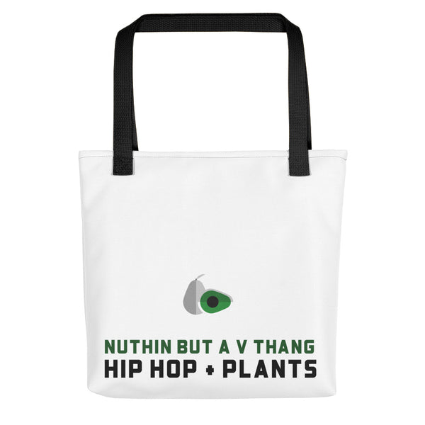 Nuthin but a V Thang Hip Hop + Plants
