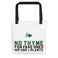 No Thyme for Fake Ones Hip Hop + Plants