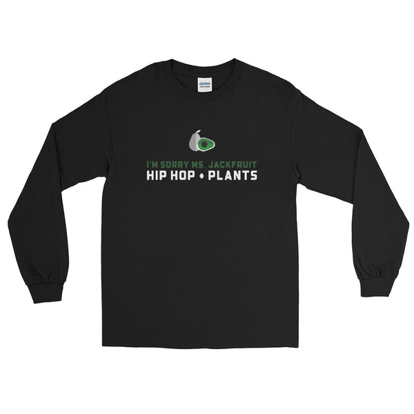 I'm sorry Ms. Jackfruit  Hip Hop + Plants