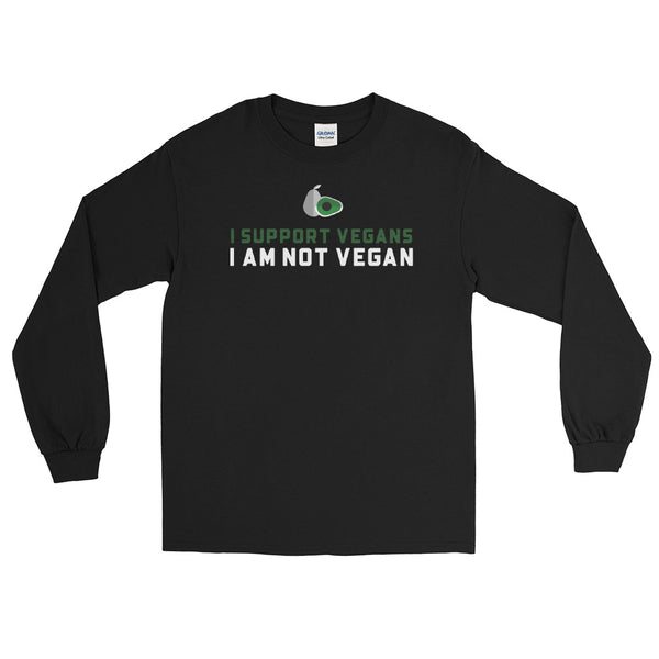 I Support Vegans - I am Not Vegan