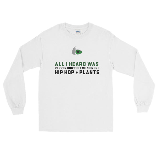 All I heard was Pepper don't hit me no more Hip Hop + Plants