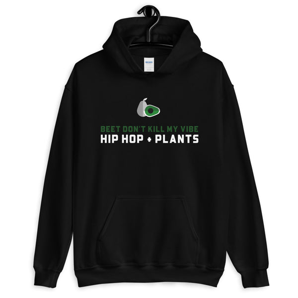 Beet Don't Kill My Vibe Hip Hop + Plants