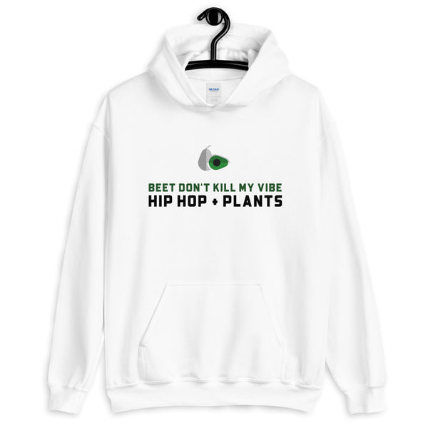 Beet Don't Kill My Vibe Hip Hop + Plants