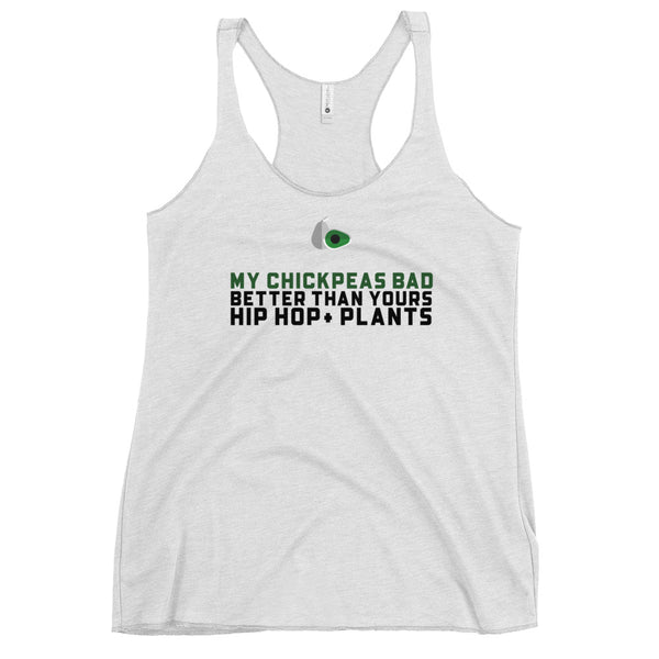 My Chickpeas Bad Better Than Yours Hip Hop + Plants