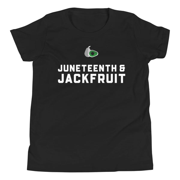 Youth - Juneteenth & Jackfruit